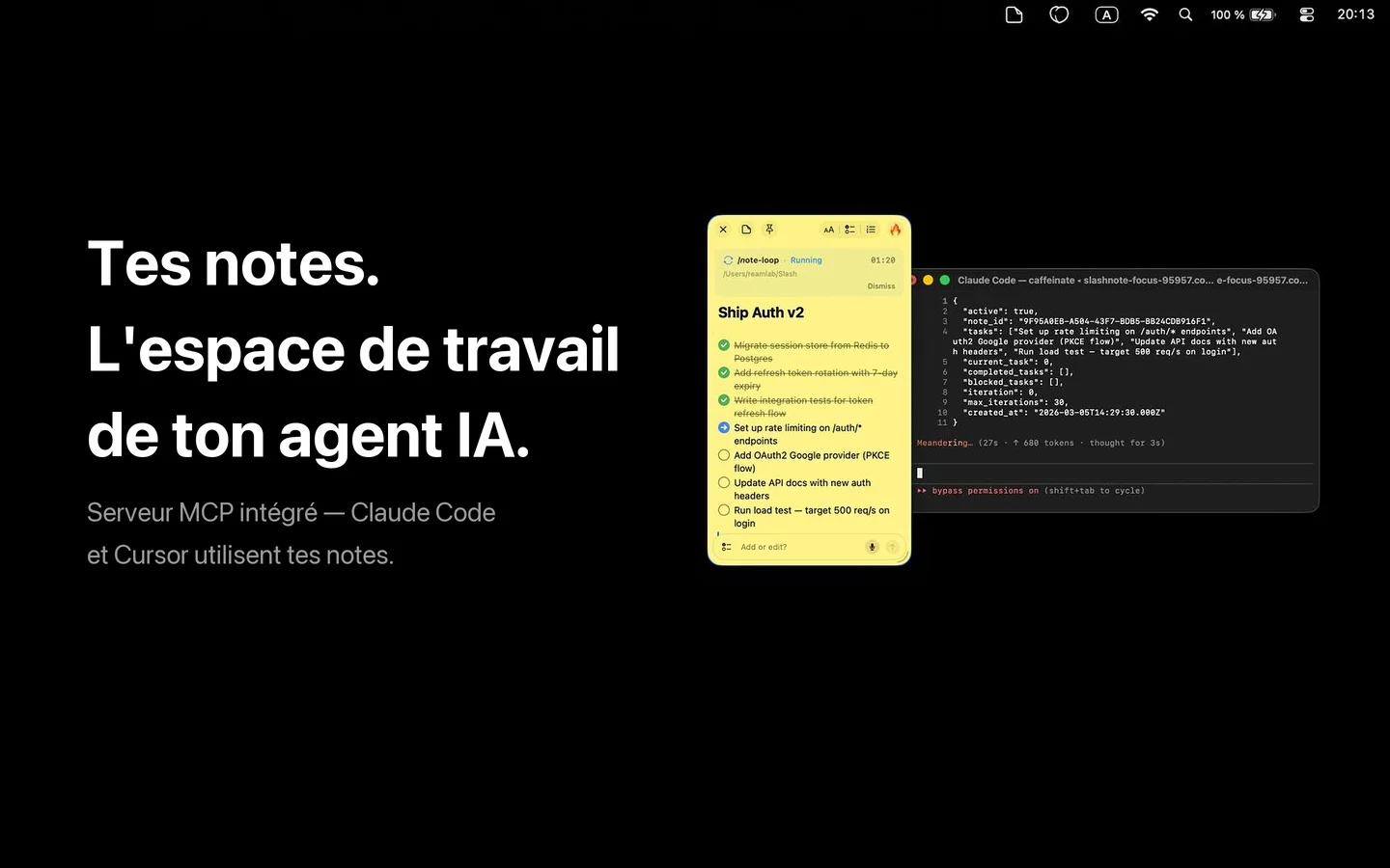 Note SlashNote avec un task-loop « Ship Auth v2 » qui tourne à côté de Claude Code dans le terminal — état JSON affichant la tâche en cours, les tâches terminées et le compteur d'itérations